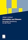 Immobilien und Steuern : Kompakte Darstellung für die praxis