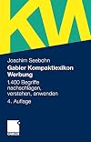 Gabler kompaktlexikon werbung : 1.400 Begriffe nachschlagen, verstehen, anwenden
