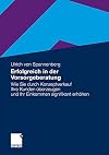 Erfolgreich in der vorsorgeberatung : Wie Sie durch Konzeptverkauf Ihre Kunden überzeugen und Ihr Einkommen signifikant erhöhen