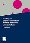 Unternehmenskauf aus der insolvenz : ein praxisleitfaden