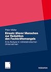 Einsatz älterer menschen zur reduktion des fachkräftemangels : Eine Analyse in mittelständischen unternehmen