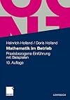 Mathematik im Betrieb Praxisbezogene Einführung mit Beispielen