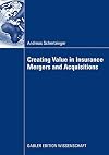 Creating Value in Insurance Mergers and Acquisitions