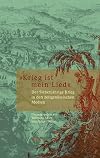 »Krieg ist mein Lied«. Der Siebenjährige Krieg in den zeitgenössischen Medien