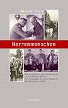 Herrenmenschen: Die deutschen Kreishauptleute im besetzten Polen - Karrierewege, Herrschaftspraxis und Nachgeschichte
