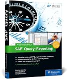 Praxishandbuch Sap Queryreporting Inklusive 100 Sofort Einsetzbarer Queries Zum Download