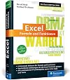Excel - Formeln und Funktionen: Das Standardwerk von Excel-Experte Bernd Held. Für die Versionen 2007 bis 2016