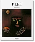 Paul Klee: 1879-1940: Poet of Colours, Master of Lines