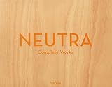 Neutra: Complete Works