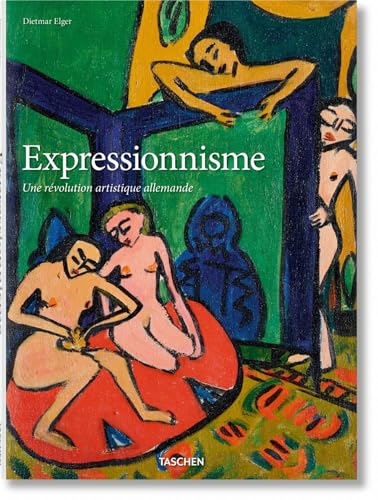 L Expressionnisme. Une Revolution Artistique Allemande. - El