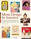 Menu Design in America, 1850-1985