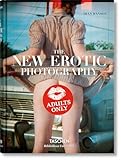 The New Erotic Photography Bibliotheca Universalis Multilingual Edition