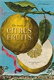 J. C. Volkamer The Book of Citrus Fruits: The Complete Plates 1708-1714, Numbered Edition 0971
