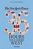 The New York Times 36 Hours Usa Canada West Coast