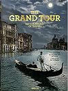 The Grand Tour. The Golden Age of Travel (Multilingual Edition)