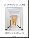 Entryways of Milan. Ingressi di Milano