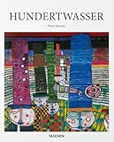Hundertwasser: 1928-2000: the Power of Art - the Painter-king With the Five Skins