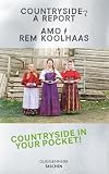 Koolhaas. Countryside. A Report (Multilingual Edition)
