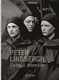 Peter Lindbergh. Untold Stories