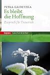 Es bleibt die Hoffnung: Zuspruch für Trauernde