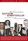 50 Klassiker Deutsche Schriftsteller. Von Grimmelshausen bis Grass (Gerstenberg visuell)