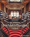 Die schönsten Buchhandlungen Europas
