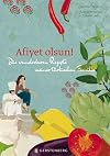 Afiyet olsun!: Die wunderbaren Rezepte meiner türkischen Familie