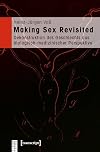 Making sex revisited : Dekonstruktion des Geschlechts aus biologisch-medizinischer Perspektive