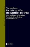 Partei ergreifen im Interesse der welt : eine studie zur politischen Urteilskraft im Denken Hannah Arendts