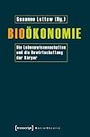 Bioökonomie: Die Lebenswissenschaften und die Bewirtschaftung der Körper