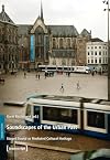 Soundscapes of the Urban Past: Staged Sound as Mediated Cultural Heritage (Sound Studies)