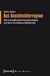 Das Geschlechterregime : eine intersektionale Dispositivanalyse von Work-Life-Balance-Maßnahmen
