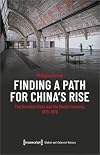 Finding a Path for China's Rise: The Socialist State and the World Economy, 1970-1978 (Global and Colonial History)