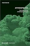 Atmosfears: The Uncanny Climate of Contemporary Ecofiction: The Uncanny Climate of Contemporary Ecofiction (Contemporary Literature)