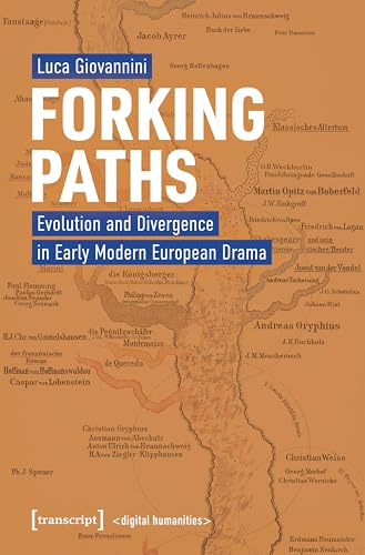 Cover: Forking paths evolution and divergence in early modern european drama