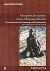 Gespräche unter dem Mopanebaum : ethnopsychoanalytische Begegnungen mit Himbanomaden
