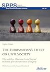 The Euromaidan’s Effect on Civil Society: Why and How Ukrainian Social Capital Increased after the Revolution of Dignity (Soviet and Post-Soviet Politics and Society)
