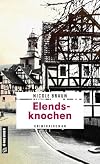 Elendsknochen: Der dritte Fall für Edgar Brix / Kriminalroman