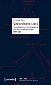 Verordnete Lust : Sexualmedizin, psychoanalyse und die "Krise der Ehe", 1870-1930