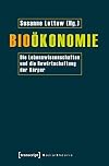 Bioökonomie : die lebenswissenschaften und die Bewirtschaftung der körper