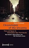 Chronotopes of the uncanny : time and space in postmodern New York novels : Paul Auster's "City of Glass" and Toni Morrison's "Jazz"
