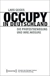 Occupy in Deutschland die Protestbewegung und ihre Akteure