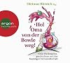 Hol Oma von der Bowle weg!: Neue Weihnachtsgeschichten mit der buckligen Verwandtschaft