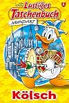 Lustiges Taschenbuch Mundart - Kölsch