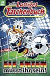 Lustiges Taschenbuch Nr. 481: Elf Enten müsst ihr sein!