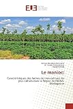 Le Manioc Caracteristiques Des Farines De Trois Cultivars Les Plus Cultives Dans La Region De Dianamadagascar