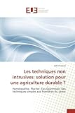 Les Techniques Non Intrusives: Solution Pour Une Agriculture Durable 