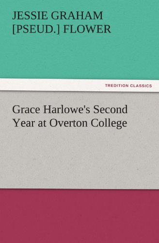 Cover of Grace Harlowe's Second Year at Overton College