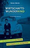 Wirtschaftswunderkind: Ein famoses Leben mit Joy Fleming, Knorr-Suppen und der Schlagerskala