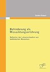 Behinderung als Missachtungserfahrung Reflexion der Lebenssituation von behinderten Menschen